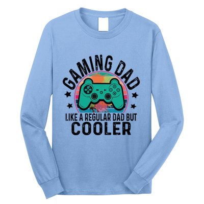Gaming Dad Like A Regular Dad Cooler Fathers Day Gamer Humor Cool Gift Long Sleeve Shirt