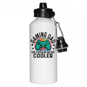 Gaming Dad Like A Regular Dad Cooler Fathers Day Gamer Humor Cool Gift Aluminum Water Bottle