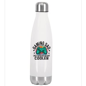 Gaming Dad Like A Regular Dad Cooler Fathers Day Gamer Humor Cool Gift Stainless Steel Insulated Water Bottle