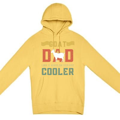 Goat Dad Like A Regular Dad But Cooler Premium Pullover Hoodie