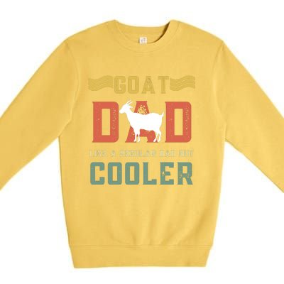 Goat Dad Like A Regular Dad But Cooler Premium Crewneck Sweatshirt