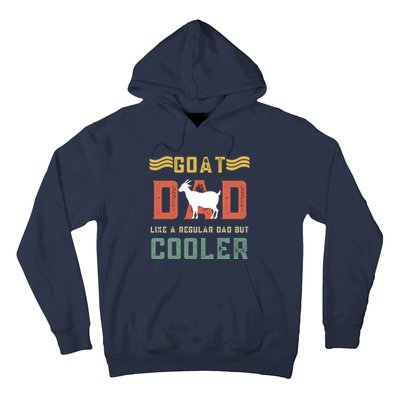 Goat Dad Like A Regular Dad But Cooler Hoodie