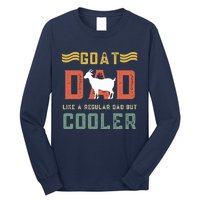 Goat Dad Like A Regular Dad But Cooler Long Sleeve Shirt