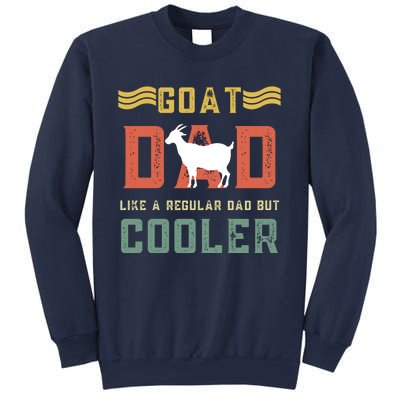 Goat Dad Like A Regular Dad But Cooler Sweatshirt