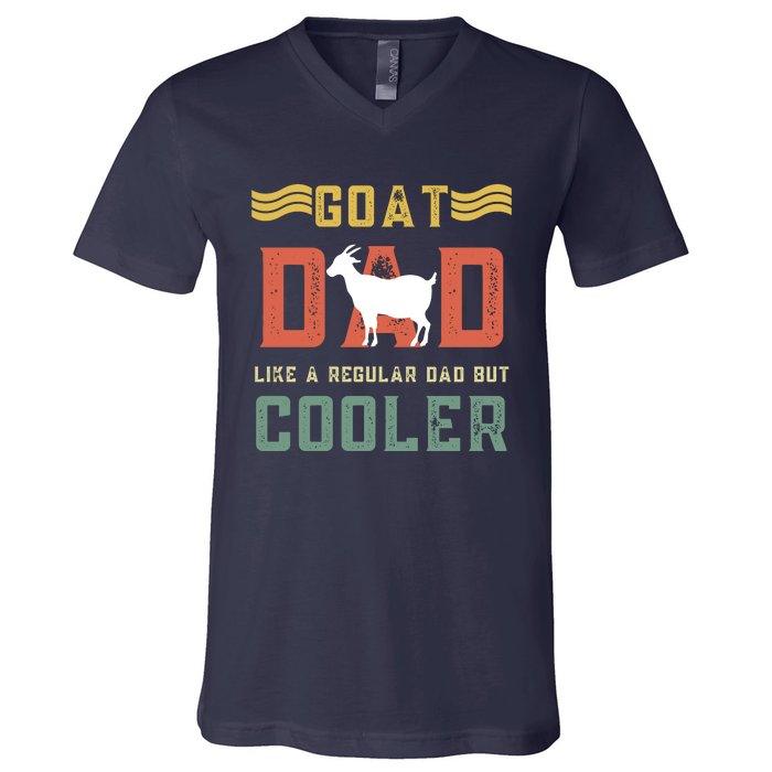 Goat Dad Like A Regular Dad But Cooler V-Neck T-Shirt