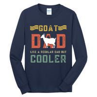 Goat Dad Like A Regular Dad But Cooler Tall Long Sleeve T-Shirt