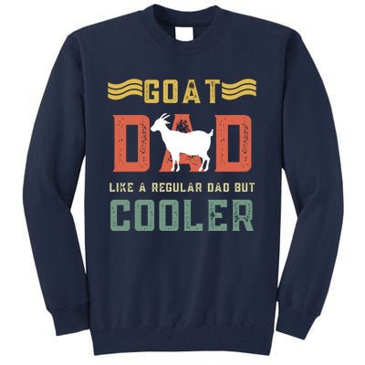 Goat Dad Like A Regular Dad But Cooler Tall Sweatshirt