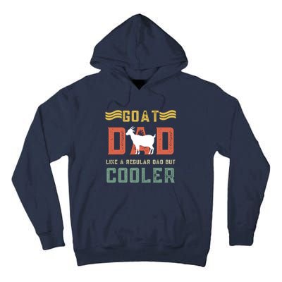 Goat Dad Like A Regular Dad But Cooler Tall Hoodie