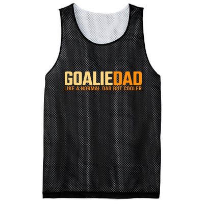 Goalie Dad Like A Normal Dad But Cooler Father's Day Gift Mesh Reversible Basketball Jersey Tank