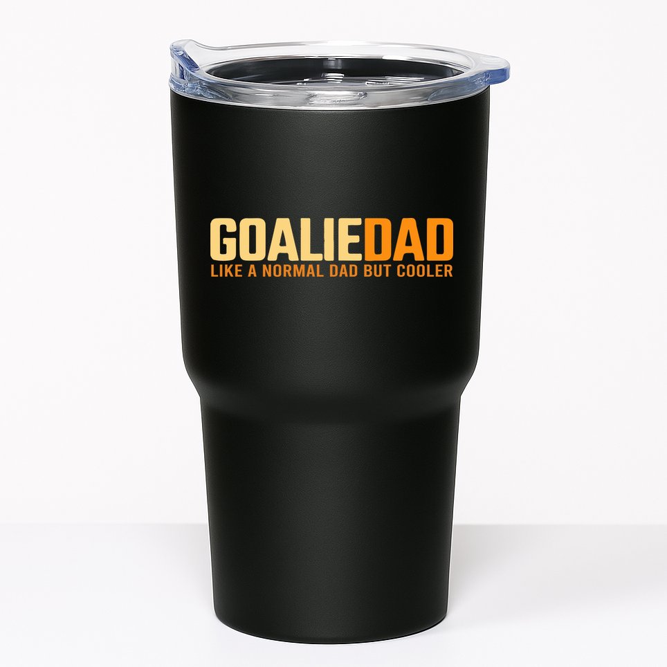 Goalie Dad Like A Normal Dad But Cooler Father's Day Gift Tumbler