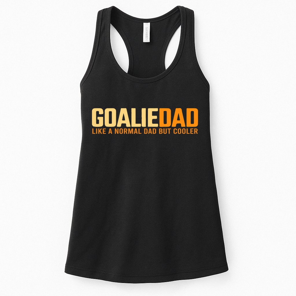 Goalie Dad Like A Normal Dad But Cooler Father's Day Gift Womens Tank Top