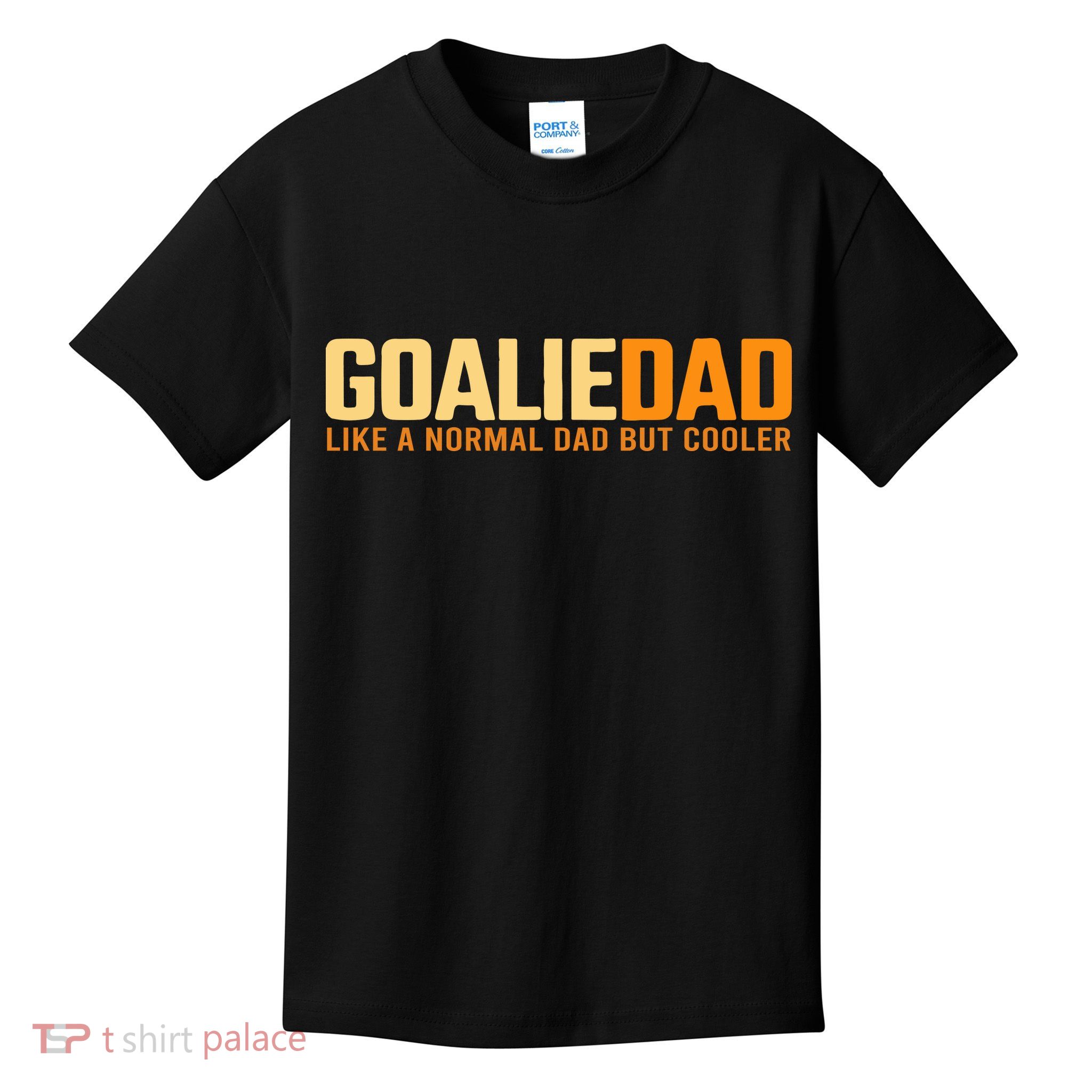 Goalie Dad Like A Normal Dad But Cooler Father's Day Gift Kids T-Shirt