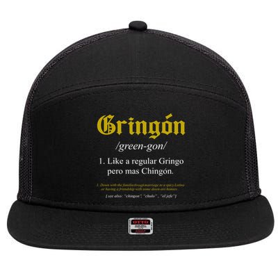 Gringon Definition Like A Regular Gringo Funny 7 Panel Mesh Trucker Snapback Hat
