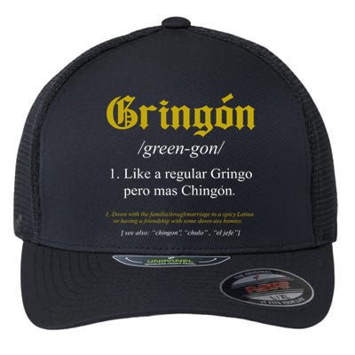 Gringon Definition Like A Regular Gringo Funny Flexfit Unipanel Trucker Cap