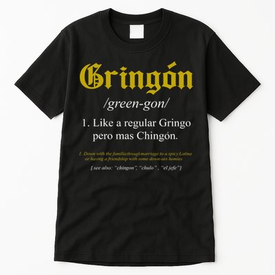 Gringon Definition Like A Regular Gringo Funny Tall T-Shirt