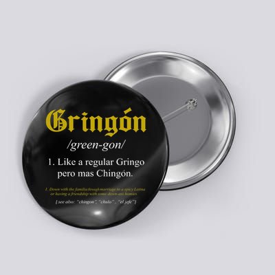 Gringon Definition Like A Regular Gringo Funny Button