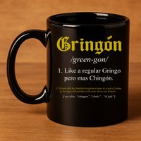 Gringon Definition Like A Regular Gringo Funny 11oz C Handle Ceramic Mug