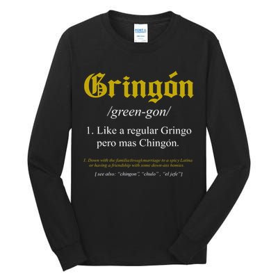 Gringon Definition Like A Regular Gringo Funny Tall Long Sleeve T-Shirt
