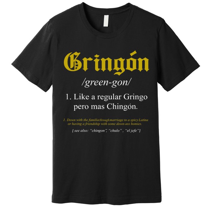 Gringon Definition Like A Regular Gringo Funny Premium T-Shirt