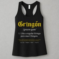 Gringon Definition Like A Regular Gringo Funny Womens Tank Top
