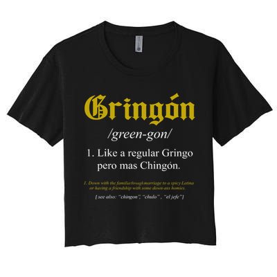 Gringon Definition Like A Regular Gringo Funny Crop Top