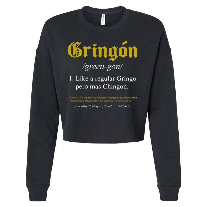 Gringon Definition Like A Regular Gringo Funny Cropped Pullover Crew
