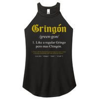 Gringon Definition Like A Regular Gringo Funny Women's Perfect Tri Rocker Tank