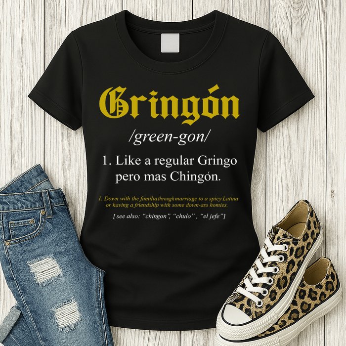 Gringon Definition Like A Regular Gringo Funny Womens T-Shirt