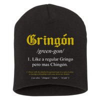 Gringon Definition Like A Regular Gringo Funny Short Acrylic Beanie