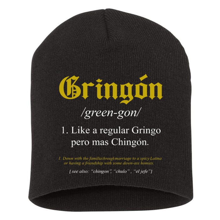 Gringon Definition Like A Regular Gringo Funny Short Acrylic Beanie