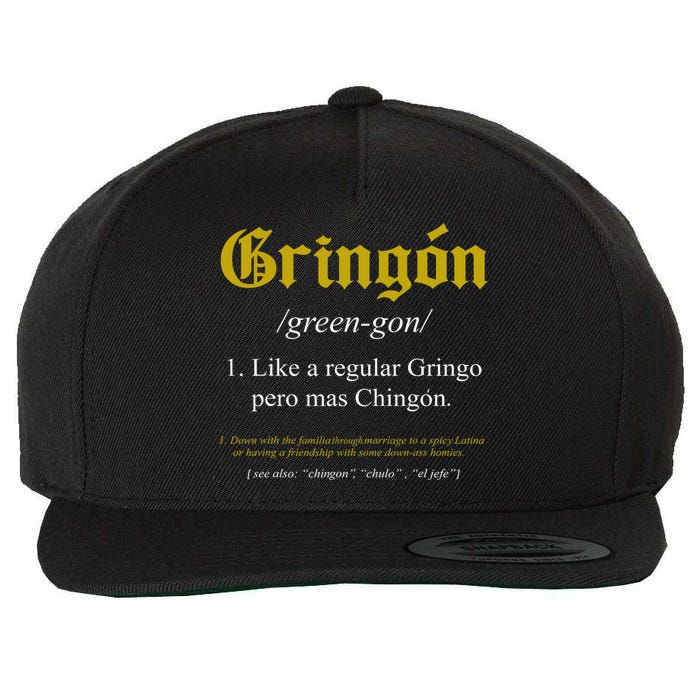 Gringon Definition Like A Regular Gringo Funny Wool Snapback Cap