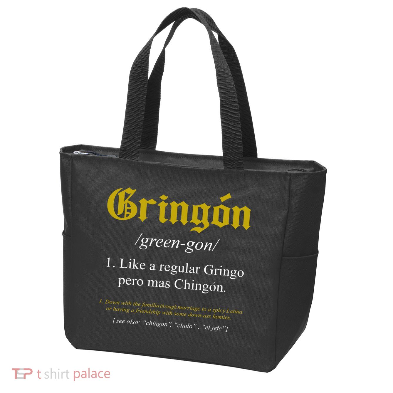 Gringon Definition Like A Regular Gringo Funny Zip Tote Bag