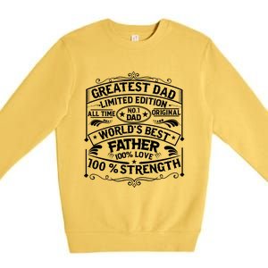 Greatest Dad Limited Edition All Time No Premium Crewneck Sweatshirt