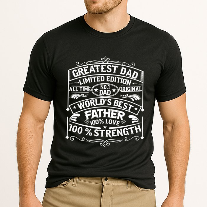 Greatest Dad Limited Edition All Time No Cooling Performance Crew T-Shirt