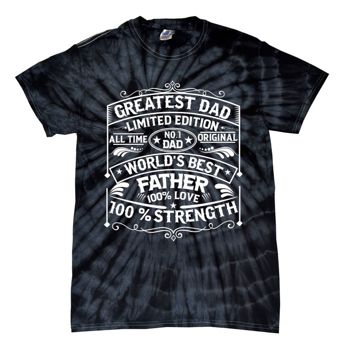 Greatest Dad Limited Edition All Time No Tie-Dye T-Shirt