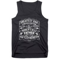 Greatest Dad Limited Edition All Time No Tank Top