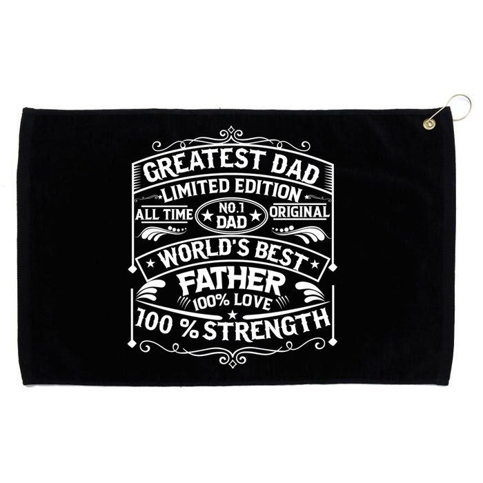 Greatest Dad Limited Edition All Time No Grommeted Golf Towel