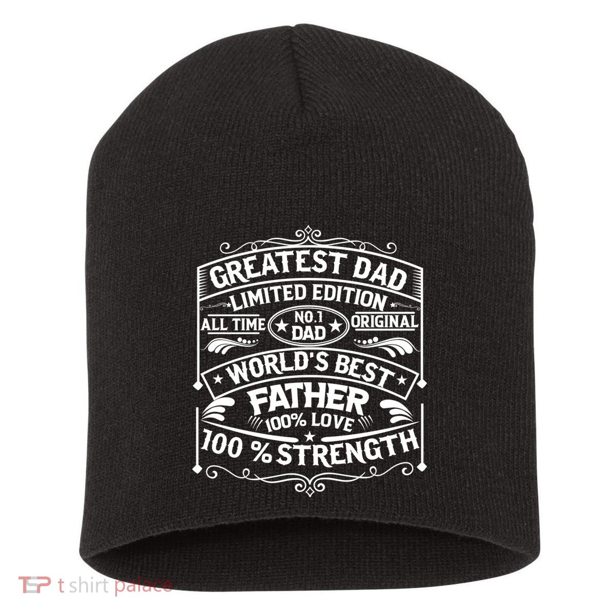 Greatest Dad Limited Edition All Time No Short Acrylic Beanie