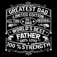 Greatest Dad Limited Edition All Time No Wool Snapback Cap
