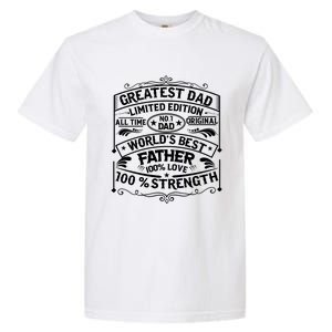 Greatest Dad Limited Edition All Time No Garment-Dyed Heavyweight T-Shirt