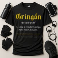 Gringon Definition Like a regular Gringo funny Performance Shirt