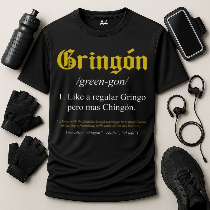 Gringon Definition Like a regular Gringo funny Performance Shirt