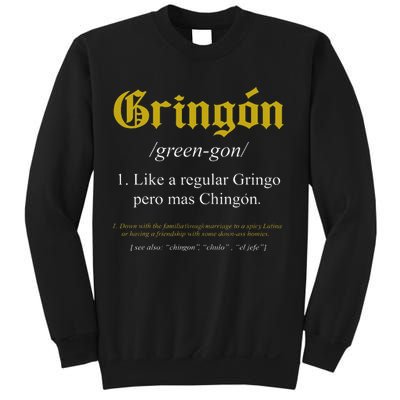 Gringon Definition Like a regular Gringo funny Sweatshirt