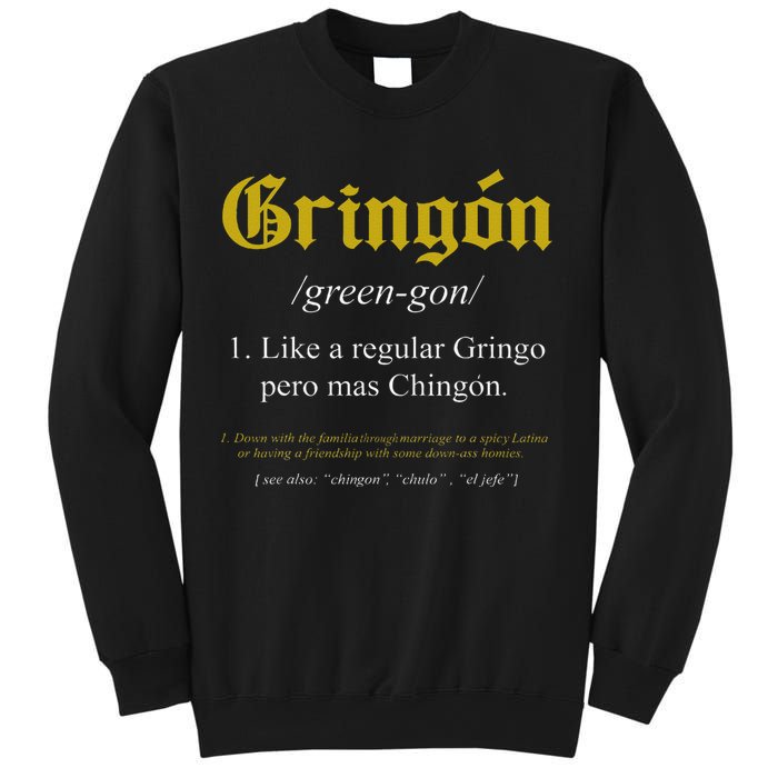 Gringon Definition Like a regular Gringo funny Sweatshirt