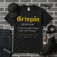 Gringon Definition Like a regular Gringo funny Tall T-Shirt