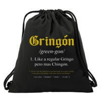 Gringon Definition Like a regular Gringo funny Drawstring Bag