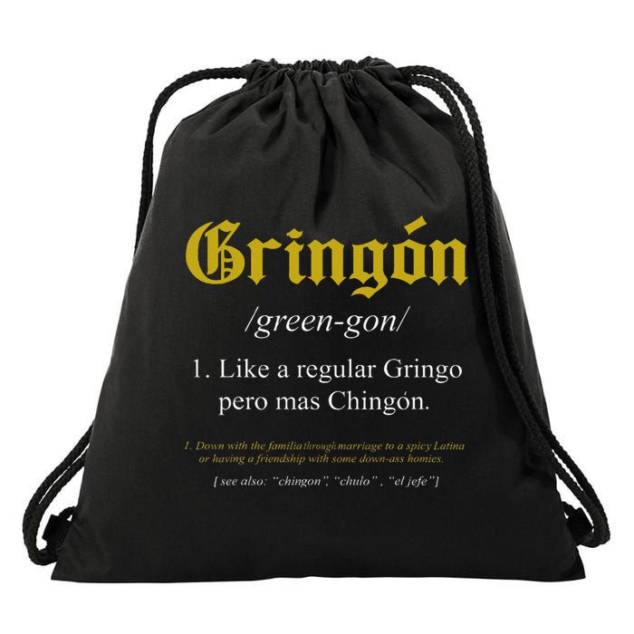 Gringon Definition Like a regular Gringo funny Drawstring Bag