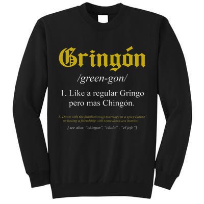 Gringon Definition Like a regular Gringo funny Tall Sweatshirt