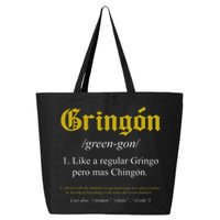 Gringon Definition Like a regular Gringo funny 25L Jumbo Tote