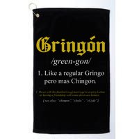 Gringon Definition Like a regular Gringo funny Golf Towel